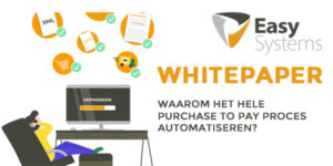 waarom het hele purchase to pay proces automatiseren